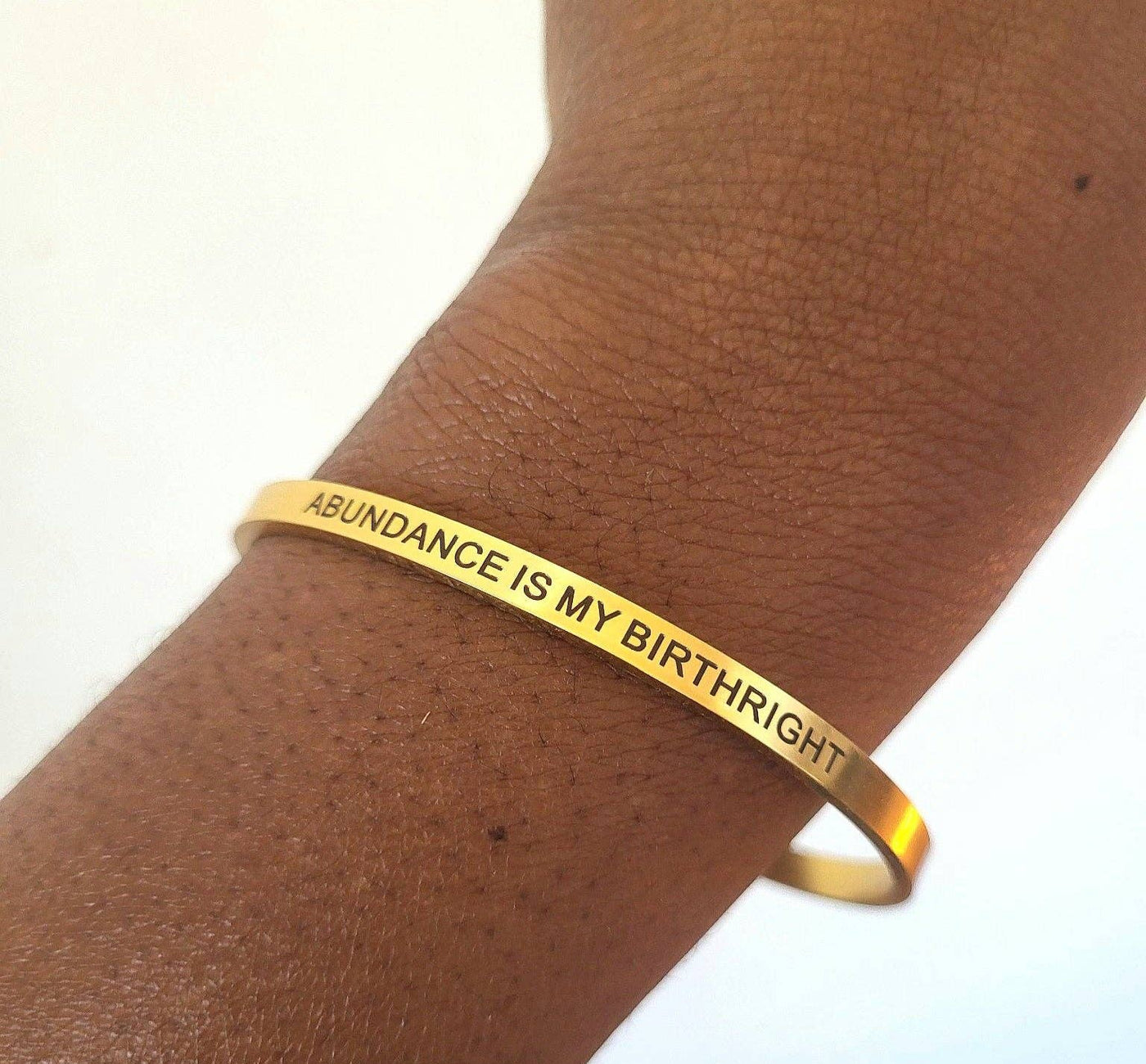 "Abundance Is My Birthright" Bangle