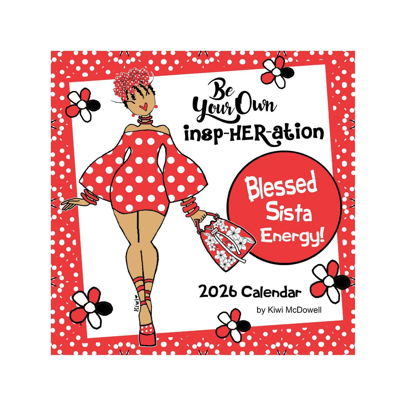 2026 Be Your Own Insp-HER...Wall Calendar (by Kiwi McDowell)