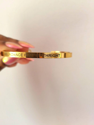 "Abundance Is My Birthright" Bangle