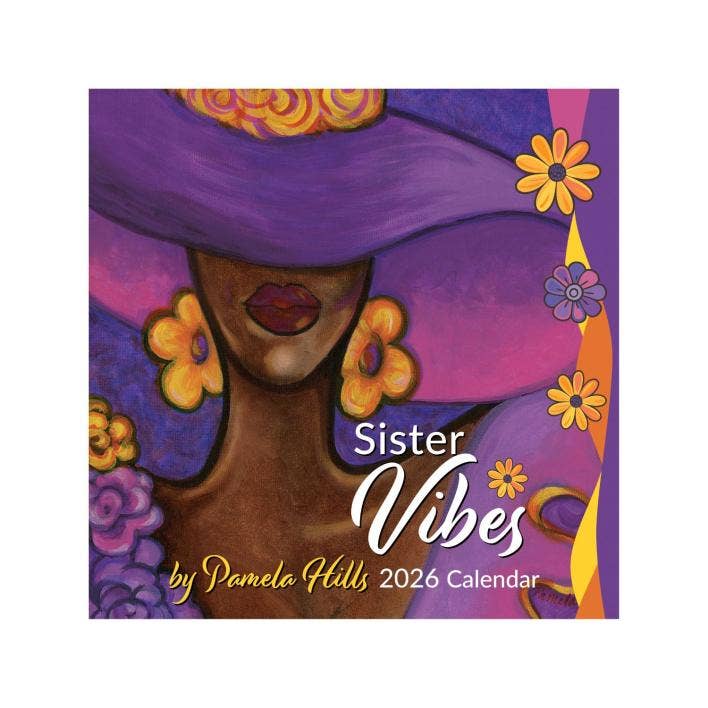 2026 Sister Vibes Wall Calendar (by Pamela Hills)